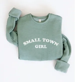 Small Town Girl Sweatshirt